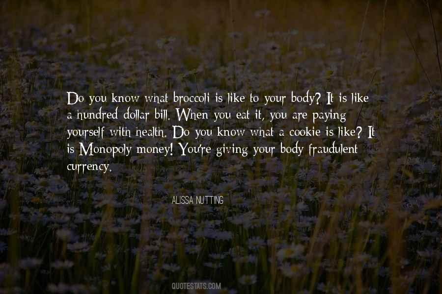 Quotes About Cannot Eat Money #1820296