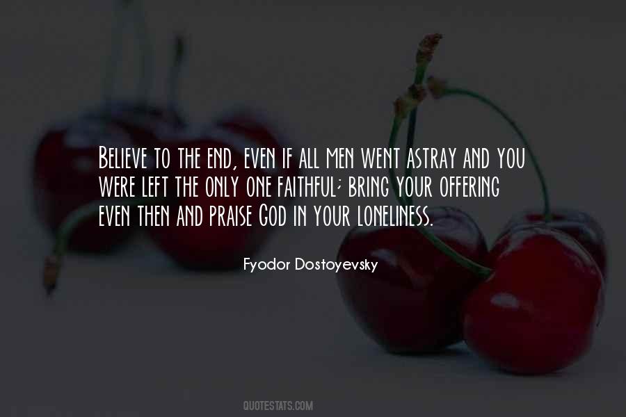 Faithful To The End Quotes #515024