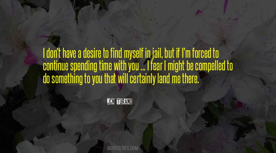 You Will Find Me Quotes #579532