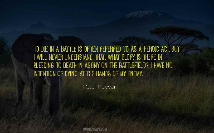 Quotes About Glory Of Battle #1228466