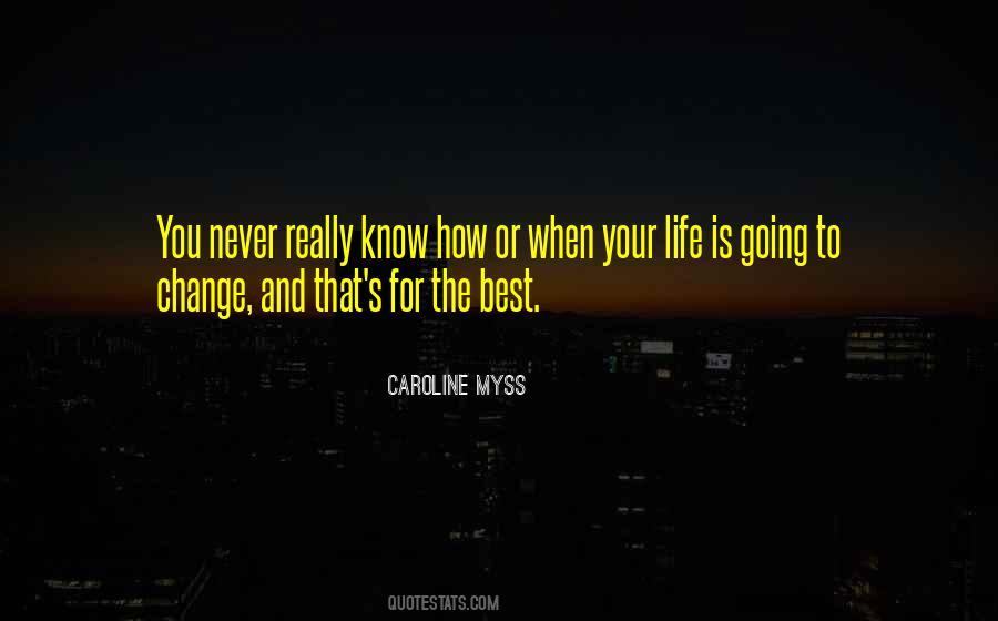 Life Never Change Quotes #1539222