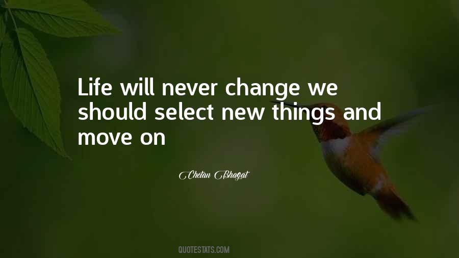 Life Never Change Quotes #1651493