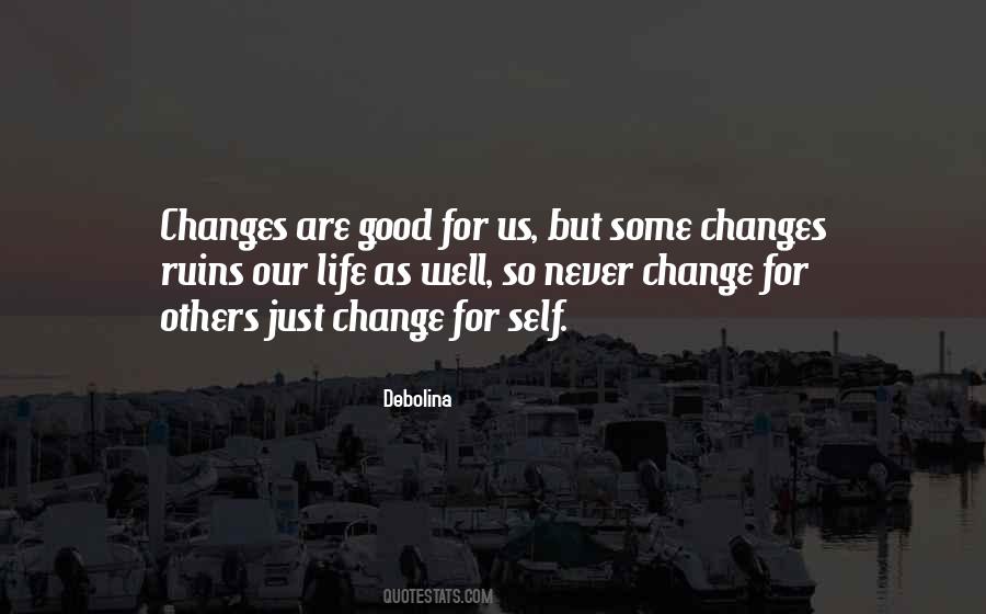 Life Never Change Quotes #273101