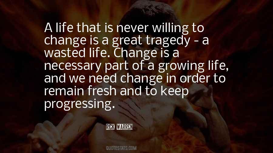 Life Never Change Quotes #688399