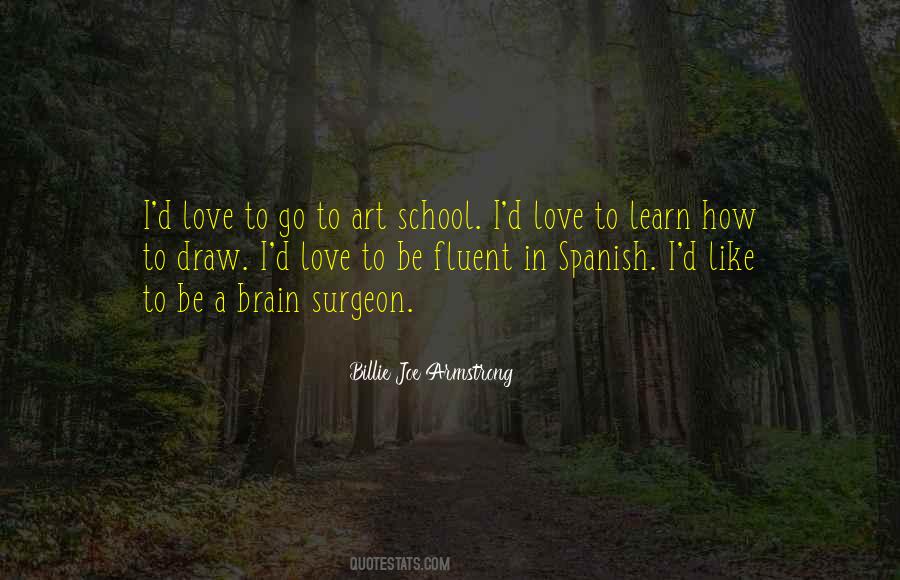 I Love School Quotes #1456060