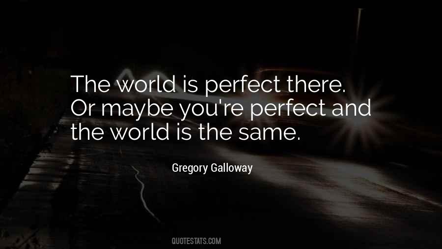Galloway Quotes #440634