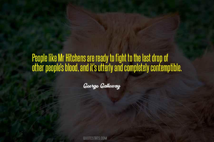 Galloway Quotes #991029