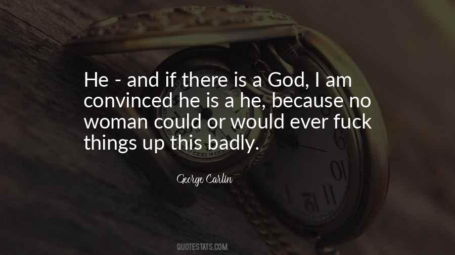 I Am Convinced Quotes #1406018