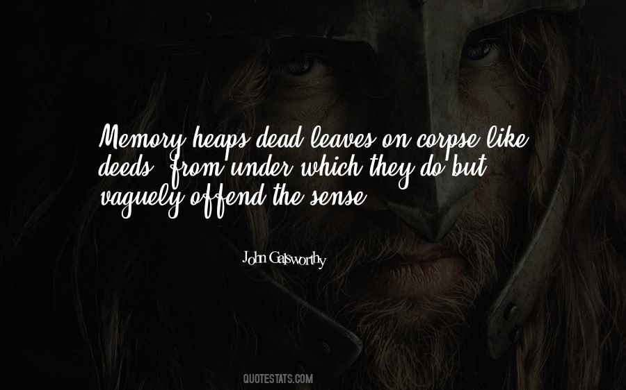 Galsworthy Quotes #1262664