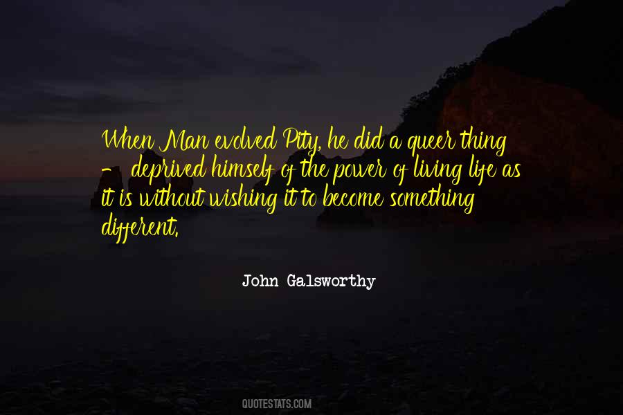 Galsworthy Quotes #1401029