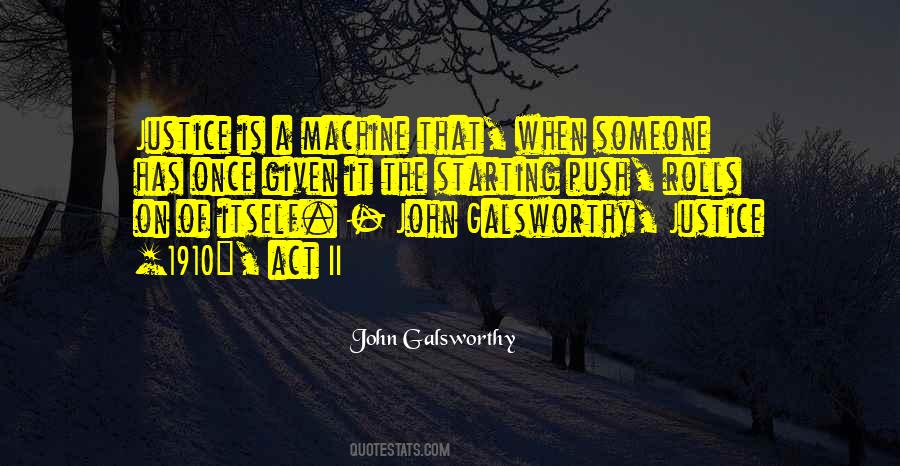 Galsworthy Quotes #300591