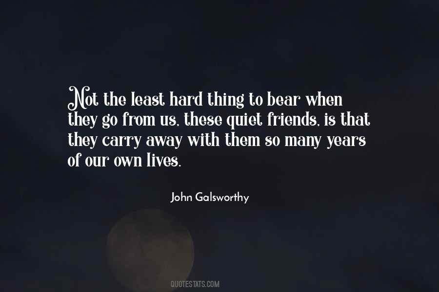 Galsworthy Quotes #733438