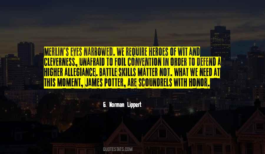 We Need Heroes Quotes #1622051