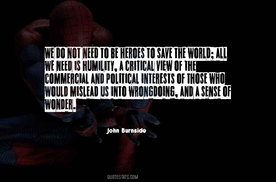 We Need Heroes Quotes #559758