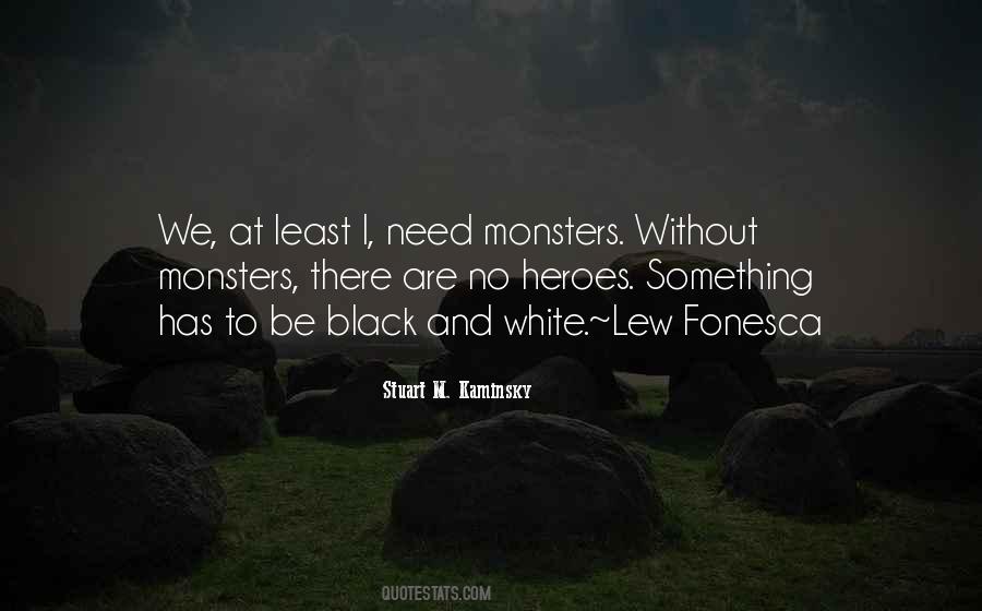 We Need Heroes Quotes #711224