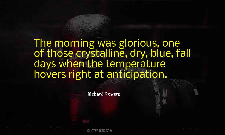 Quotes About Glorious Days #399917