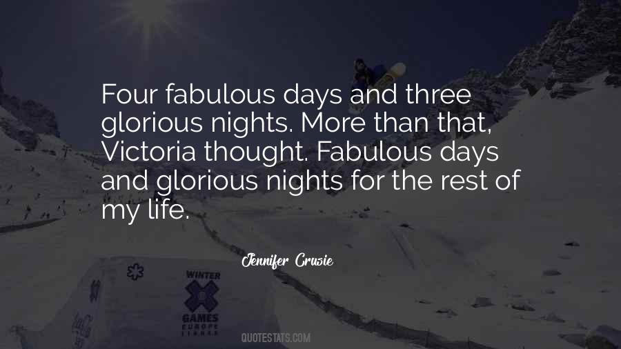 Quotes About Glorious Days #630702