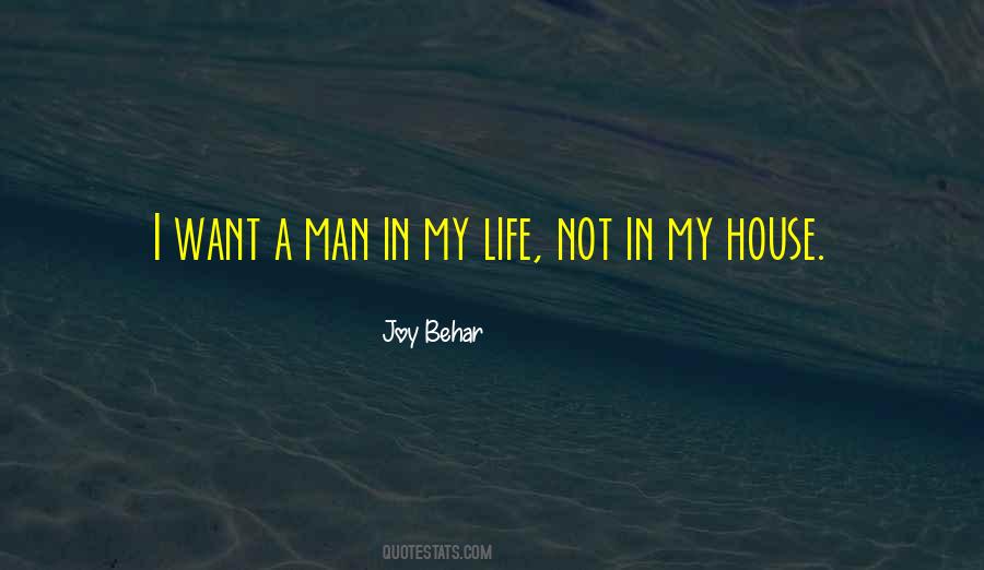 A Man In My Life Quotes #1304076