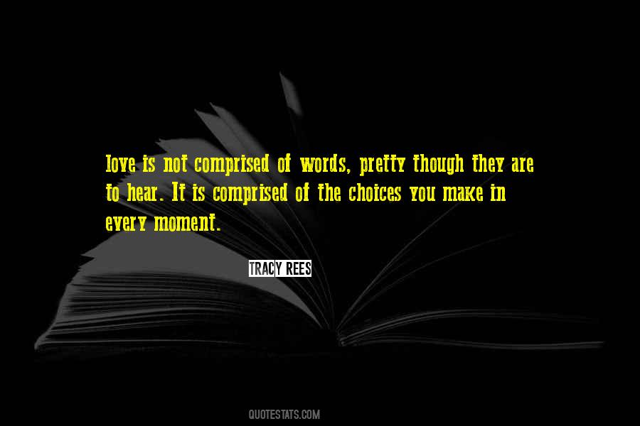 You Make The Choices Quotes #172352