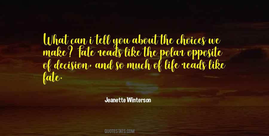 You Make The Choices Quotes #219074