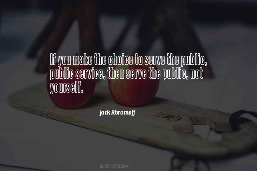 You Make The Choices Quotes #297987
