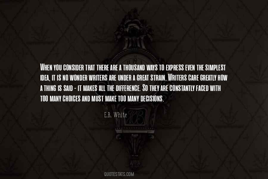 You Make The Choices Quotes #330253