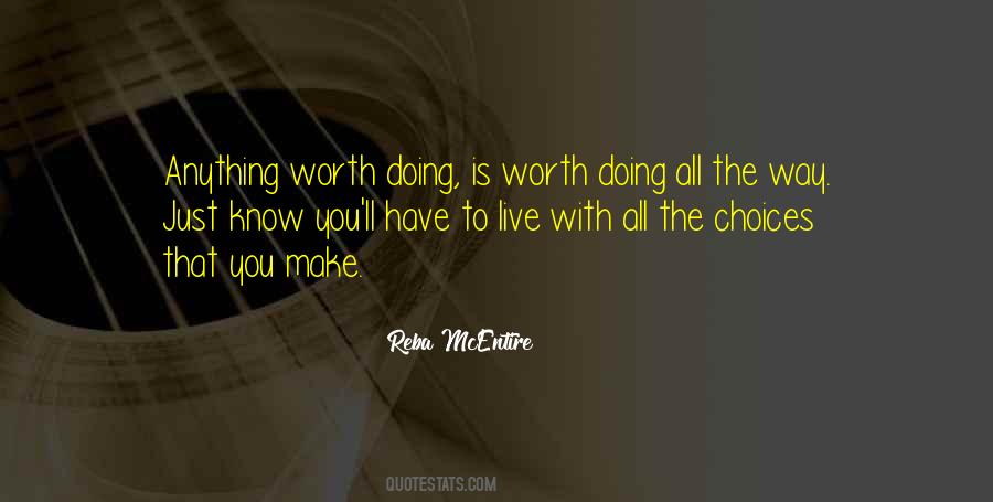 You Make The Choices Quotes #333304