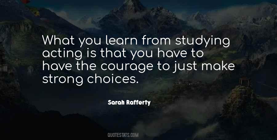 You Make The Choices Quotes #337895
