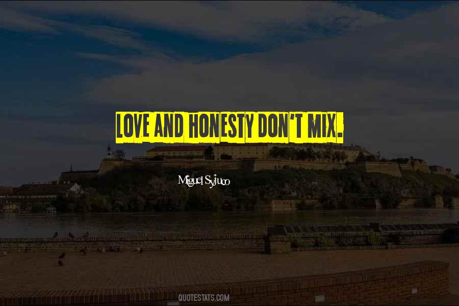 Love Honesty Quotes #1430741