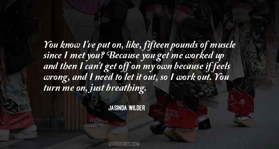 Just Let You Know Quotes #603963