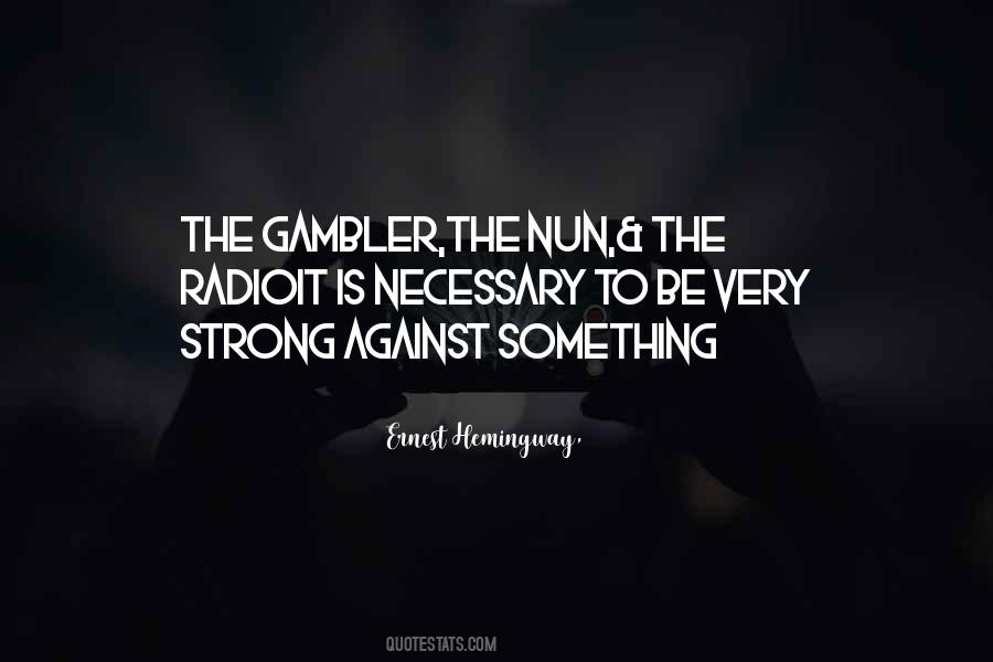 Gambler Quotes #1618230