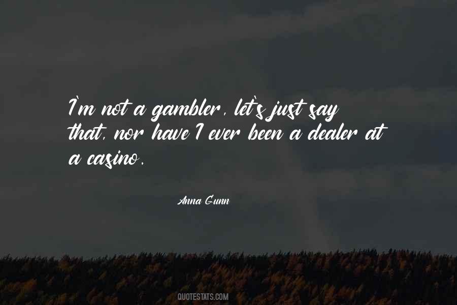 Gambler Quotes #1669272