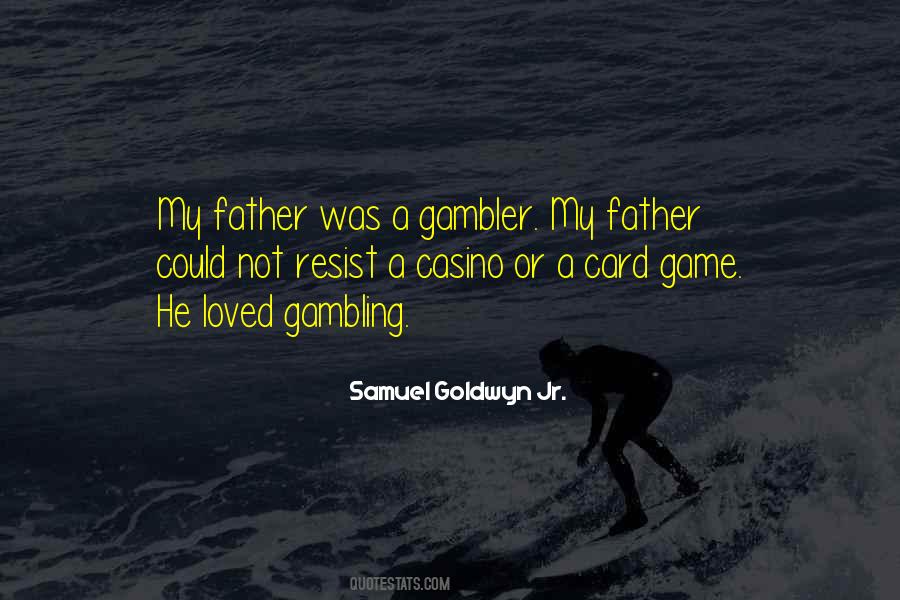 Gambler Quotes #1771913