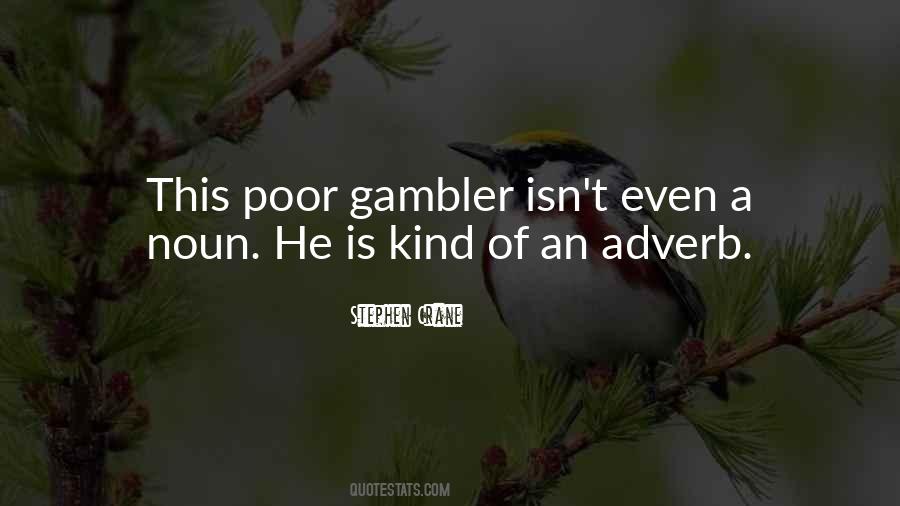 Gambler Quotes #367256