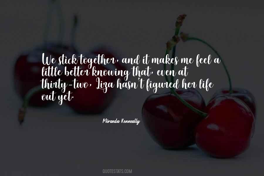 Stick Together It Quotes #1112788