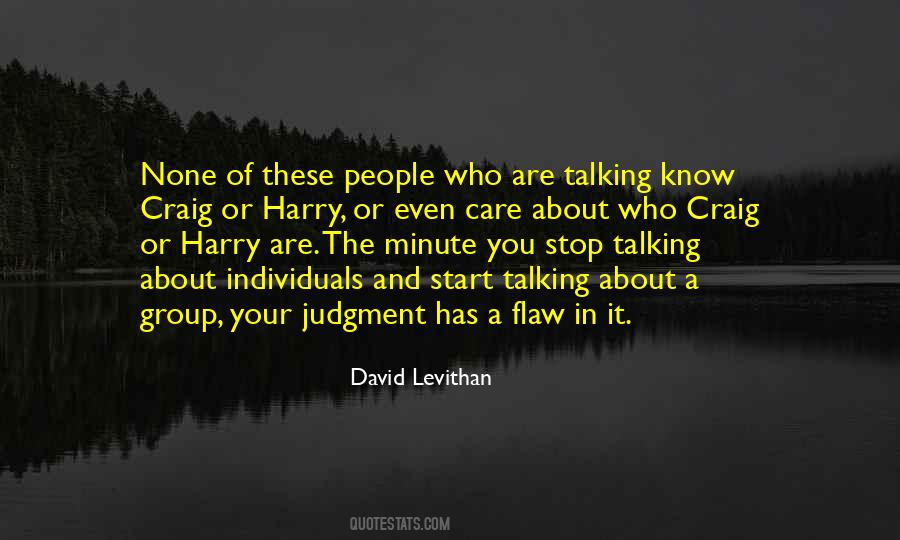 They Start Talking About You Quotes #431992