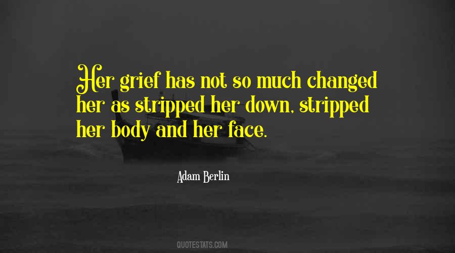 So Much Has Changed Quotes #1778305