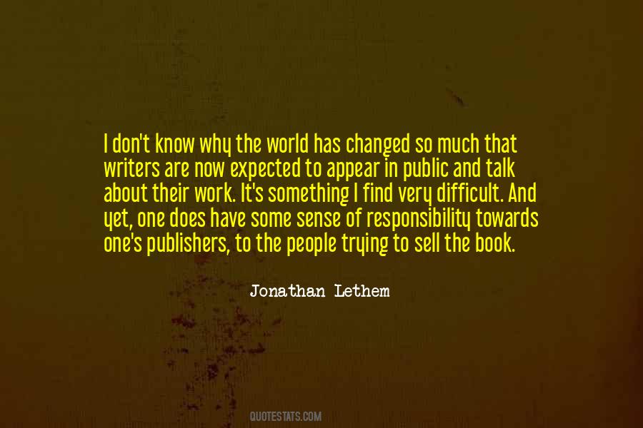 So Much Has Changed Quotes #311477