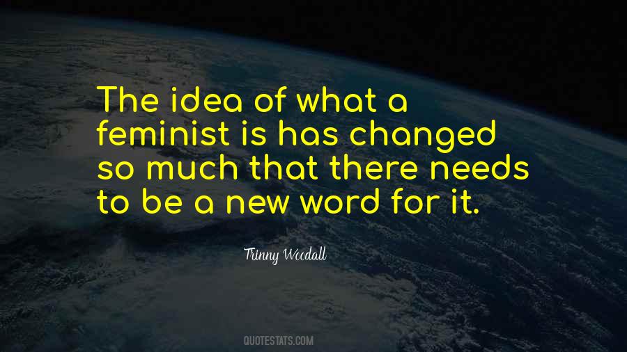So Much Has Changed Quotes #954861