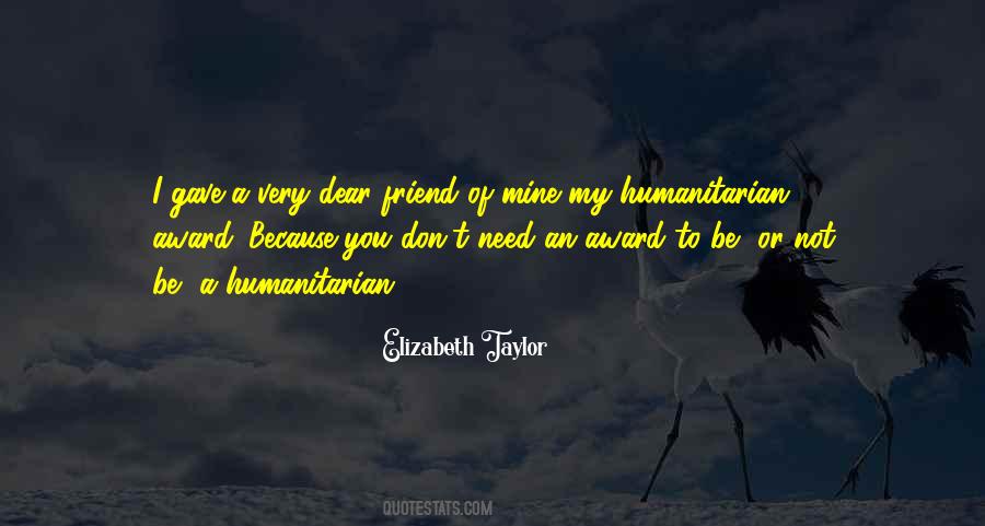 Quotes About A Dear Friend #1429056