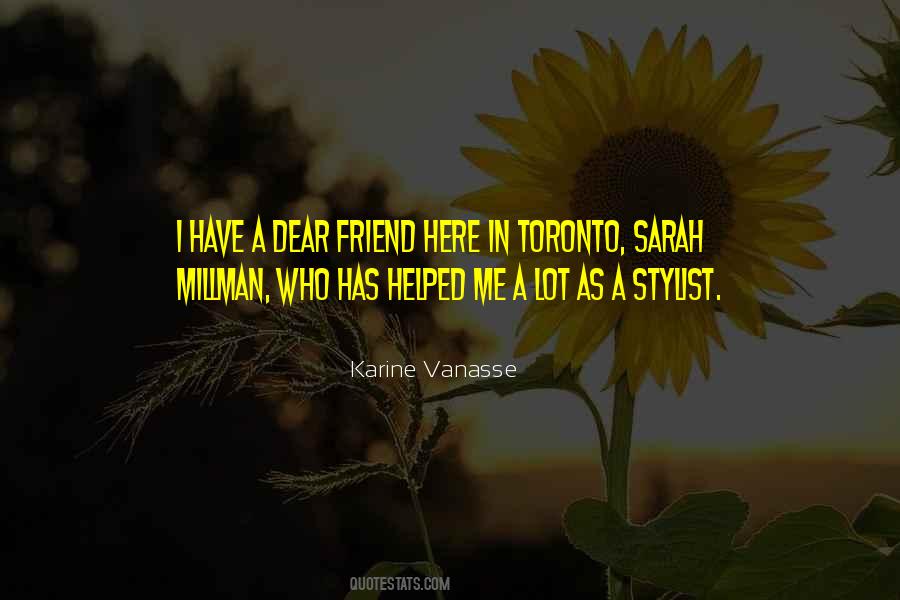 Quotes About A Dear Friend #431372