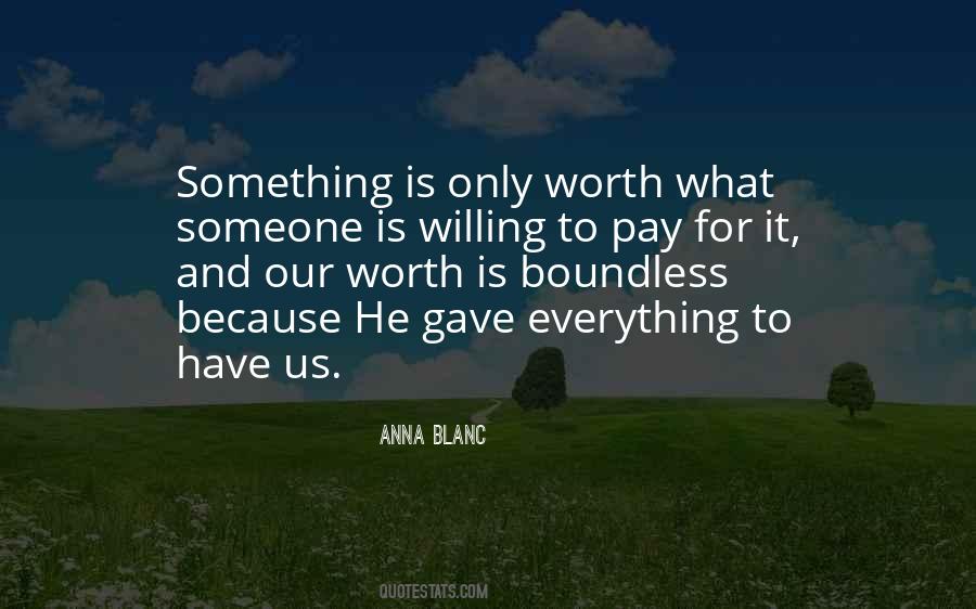 Worth Something Quotes #44789