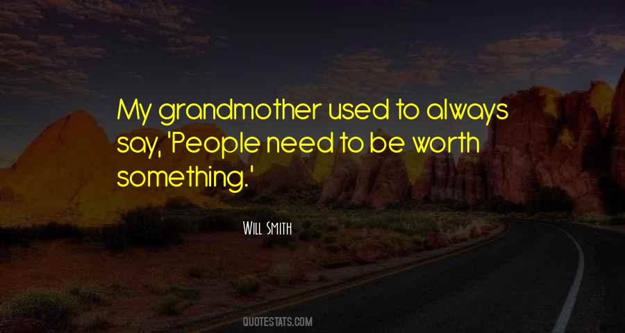 Worth Something Quotes #984670