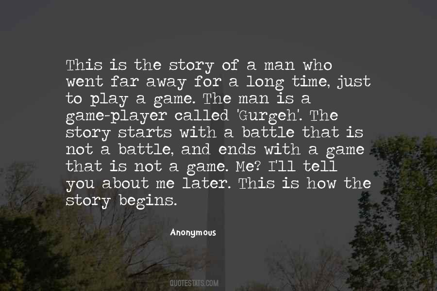 Top 25 Game Begins Quotes: Famous Quotes & Sayings About Game Begins