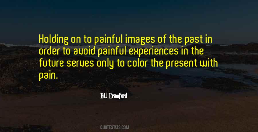 Pain Of Past Quotes #175518