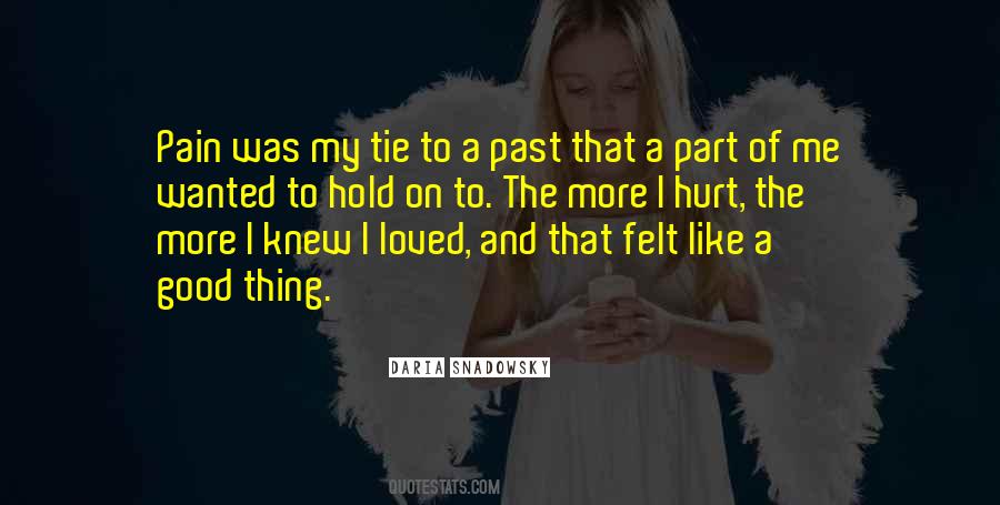 Pain Of Past Quotes #304582