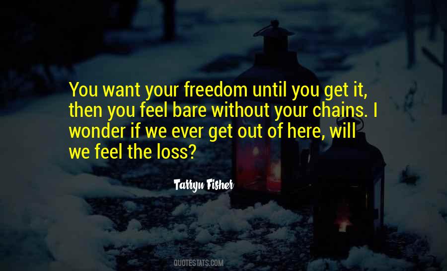 You Ever Wonder If Quotes #1429712