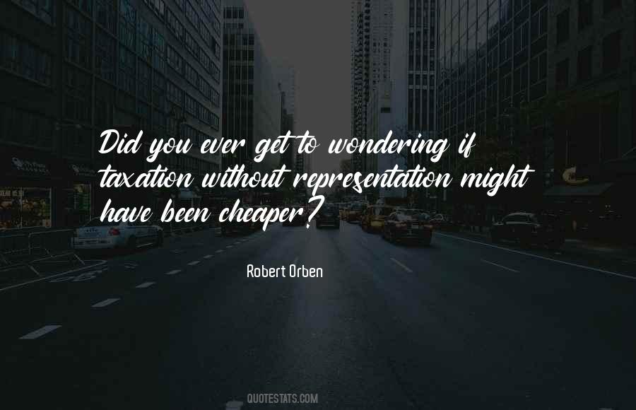 You Ever Wonder If Quotes #761353