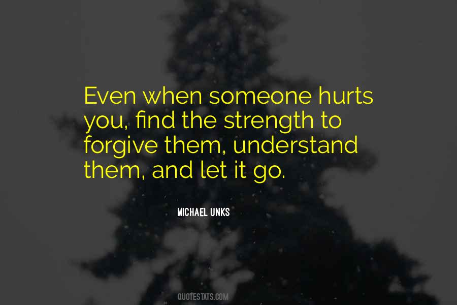 When Someone Hurts Quotes #641692