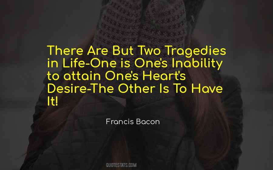 Two Tragedies In Life Quotes #1546710